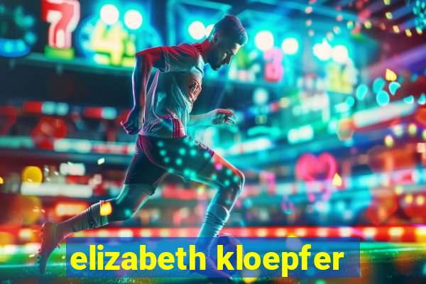 elizabeth kloepfer